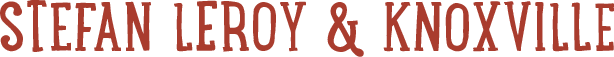 Stefan Leroy & Knoxville
